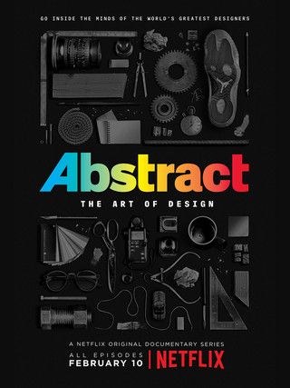 A movie poster for Netflix’s program Abstract, the art of design. The image is filled with large rainbow text and everyday objects photographed in grayscale knolled atop a surface.